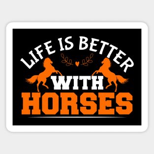 Life Is Better With Horses Sticker